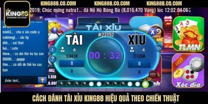 Cách đánh tài xỉu King88 hiệu quả theo chiến thuật