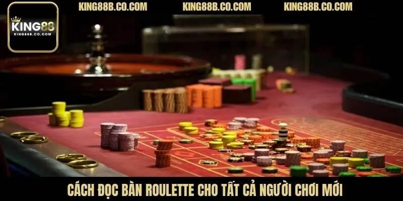 Cách đọc bàn roulette cho tất cả người chơi mới