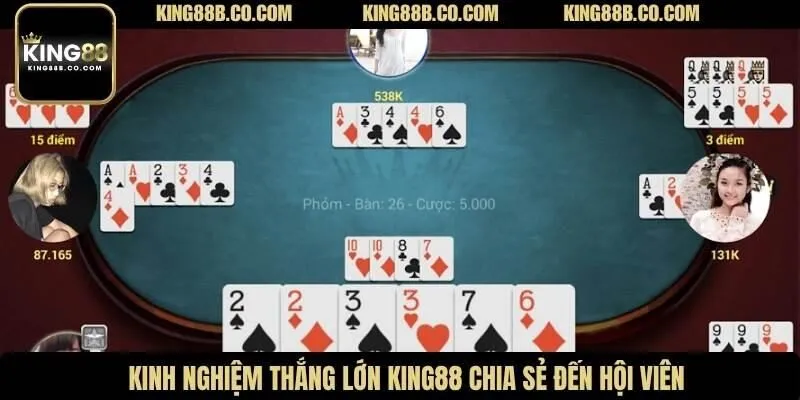 Kinh nghiệm thắng lớn King88 chia sẻ đến hội viên
