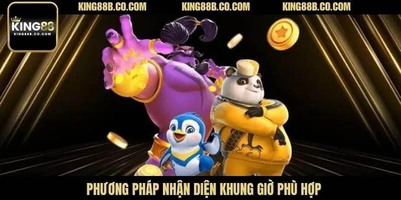 Phương pháp nhận diện khung giờ phù hợp