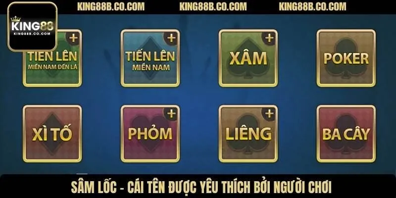 Sâm lốc - Cái tên được yêu thích bởi người chơi